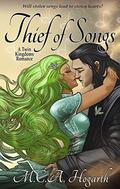 Thief of Songs (Twin Kingdoms #1) by M.C.A. Hogarth