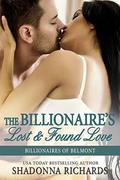 The Billionaire's Lost and Found Love (Billionaires of Belmont #4) by Shadonna Richards