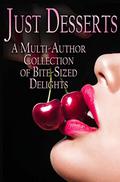 Just Desserts: A Collection of Bite-Sized Delights by Mindy Rae Larson
