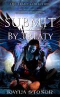 Submit By Treaty (Qui Treaty Collection #4) by Kayla Stonor