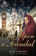 Once Upon a Scandal by Julie LeMense