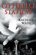 Othello Station by Rachael Wade