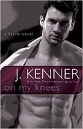 On My Knees by J. Kenner