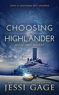 Choosing the Highlander (Highland Wishes #3) by Jessi Gage