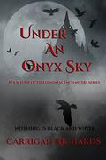 Under an Onyx Sky (Elemental Enchanters #4) by Carrigan Richards