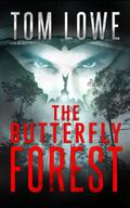 The Butterfly Forest (Sean O'Brien #3) by Tom Lowe