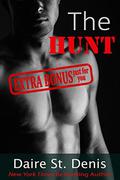 The Hunt with FREE BONUS MATERIAL: Savage Tales by Daire St. Denis