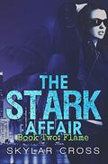 Flame (The Stark Affair #2) by Skylar Cross