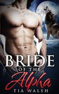 Bride of the Alpha (An Alpha's Pride #1) by Tia Walsh