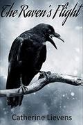 The Raven's Flight (Don't Read in the Closet Events) by Catherine Lievens