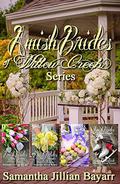 Amish Brides of Willow Creek: BOXED SET: Four Book Series by Samantha Jillian Bayarr