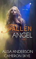 Fallen Angel: A Mafia Romance - Part I (Fallen Angel #1) by Cameron Skye