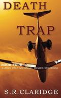 Death Trap (Just Call Me Angel #4) by S.R. Claridge