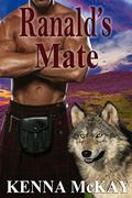 Ranald's Mate (Kilted Wolves #1) by Kenna McKay