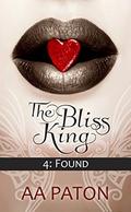 The Bliss King: Found by Rebekah Turner
