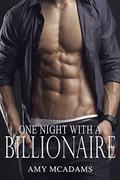 Romance: One Night With A Billionaire by Amy McAdams