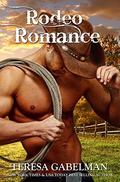 Rodeo Romance by Teresa Gabelman