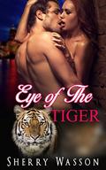 Eye of The Tiger (One Night Stand series #2) by Sherry Wasson
