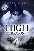Of High Treason by Ember Shane