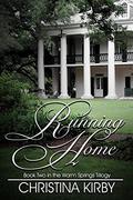 Running Home (Warm Springs Trilogy #2) by Christina Kirby