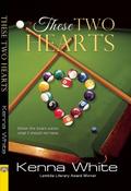 These Two Hearts by Kenna White