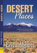 Desert Places by Erica Abbott