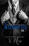 Interrupted Vol 3 (Interrupted #3) by Golden Czermak