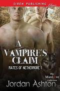 A Vampire's Claim [Mates of Nethermore 1] by Jordan Ashton