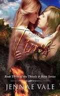 Separated By Time: Book 3 of The Thistle & Hive Series by Jennae Vale