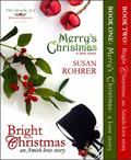 Merry's Christmas: a love story & Bright Christmas: an Amish love story: Two Book Set by Susan Rohrer