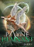 AdventuresinPayne: REMNANT by Payne Hawthorne