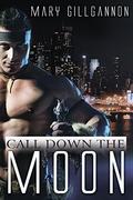 Call Down the Moon (Soulmate #1) by Mary Gillgannon