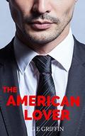 The American Lover by G.E. Griffin