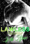 Lawless: Episode Three (Fate Bringers MC #3) by Ella Stone