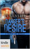 Danger's Desire (A Shadow Ops Novella #1) by LS Silverii