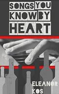 Songs You Know by Heart (Wine & Song #1) by Eleanor Kos