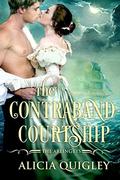 The Contraband Courtship (The Arlingbys #2) by Alicia Quigley