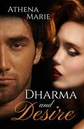 Dharma and Desire by Athena Marie