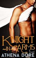 Trust (Knight-in-Arms #2) by Athena Dore