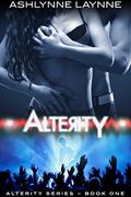 Alterity (Alterity #1) by Ashlynne Laynne