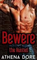Bewere the Hunted  (2):  (BWWM Interracial Paranormal Bear Shifter Billionaire Romance Part Two [Final]) by Athena Dore