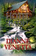 Hotel Ladd (Ladd Springs #3) by Dianne Venetta