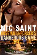 Russian Enforcer's Dangerous Game by Nic Saint