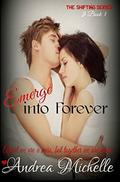 Emerge into Forever (Shifting #3) by Lindsay Thibodaux