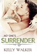 No One's Surrender (Chadwell Hearts #3) by Kelly Walker