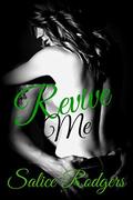 Revive Me (Say Something #3) by Salice Rodgers