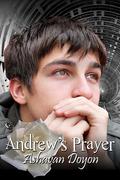 Andrew's Prayer by Ashavan Doyon