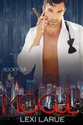 Mogul Book Four (The Mogul Series #4) by Lexi Larue