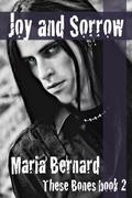 Joy and Sorrow by Maria Bernard