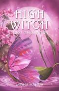 High Witch Next Generation (Generations #1) by Mona Hanna